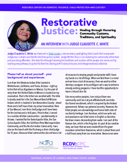 Restorative Justice: Healing through Honoring Community Customs, Traditions, and Spirituality.