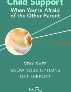 Getting Child Support When You're Afraid of the Other Parent Cover